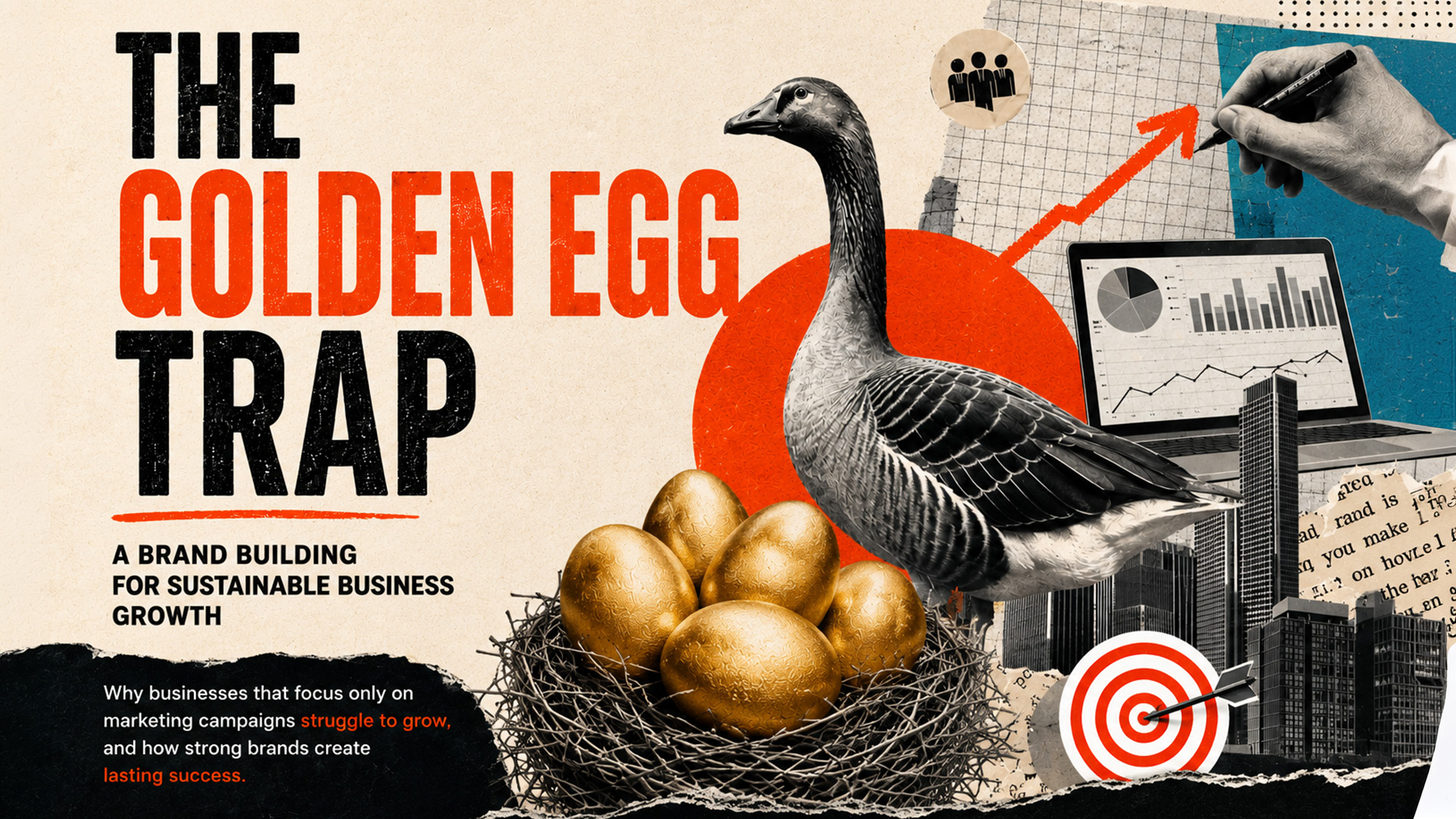The Golden Egg Trap: A Brand Building Strategy for Sustainable Business Growth
